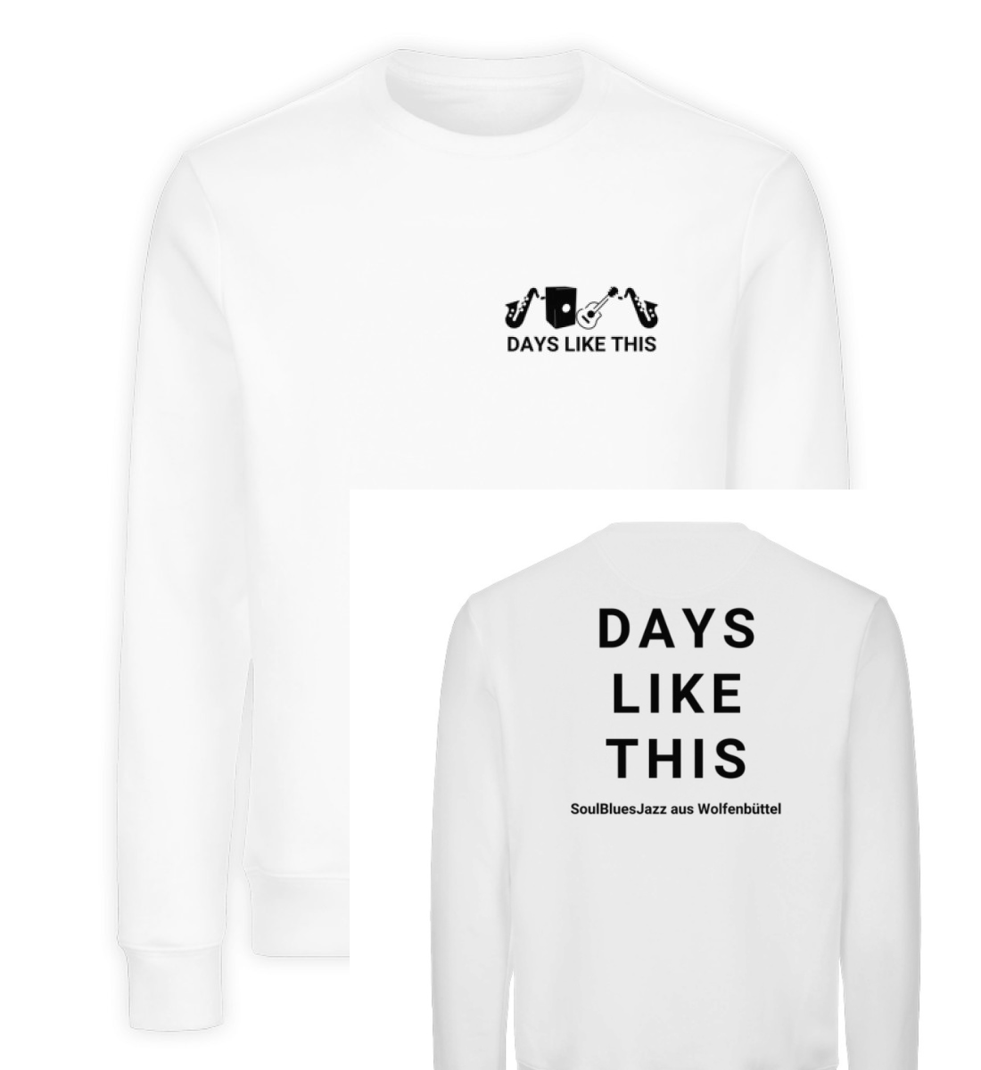 DAYS LIKE THIS - Unisex Premium Organic Sweatshirt